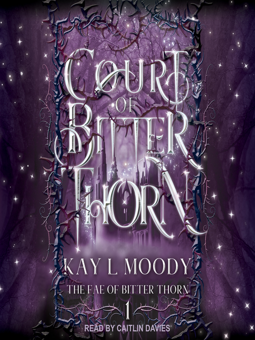 Title details for Court of Bitter Thorn by Kay L Moody - Wait list